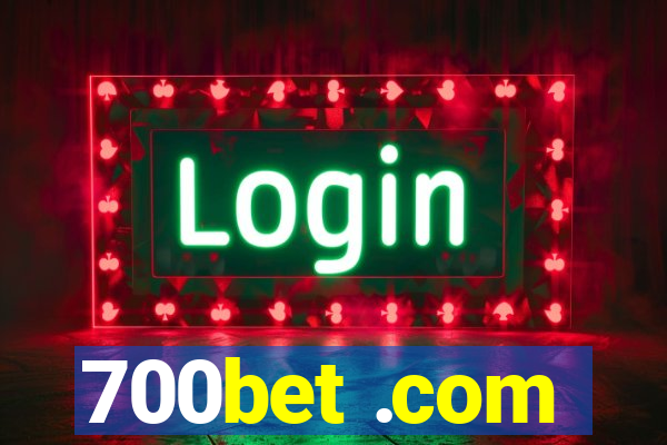 700bet .com